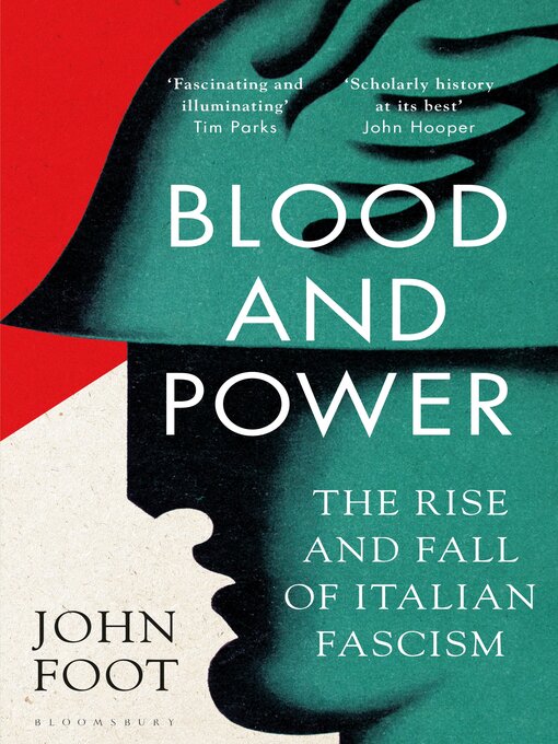 Title details for Blood and Power by John Foot - Available